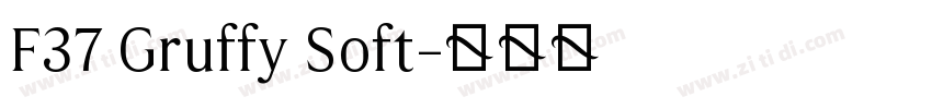 F37 Gruffy Soft字体转换